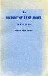 The History of Bryn Mawr, 1683-1900 by Barbara Alyce Farrow