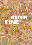 Ruth Fine: In Search of the Place by Carrie Robbins and Maggie North