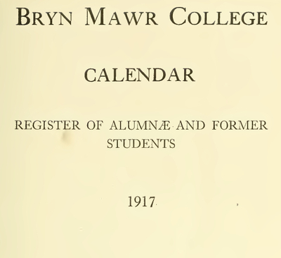Bryn Mawr College Calendar Bryn Mawr College Publications Special Collections Digitized Books Bryn Mawr College