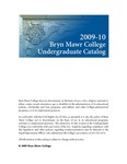 2009-10 Bryn Mawr College Undergraduate Catalog by Bryn Mawr College