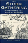 The Storm Gathering: The Penn Family and the American Revolution by Lorett Treese